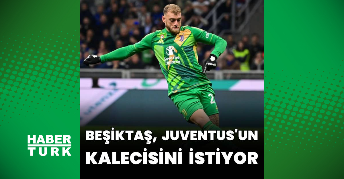Beşiktaş, Juventus'un Kalecisi Michele Di Gregorio'yu İstiyor: 15 Milyon Euro Talep Edildi