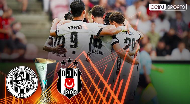 Beşiktaş, Hradec Kralove ile Avrupa Ligi'nde karşılaşıyor