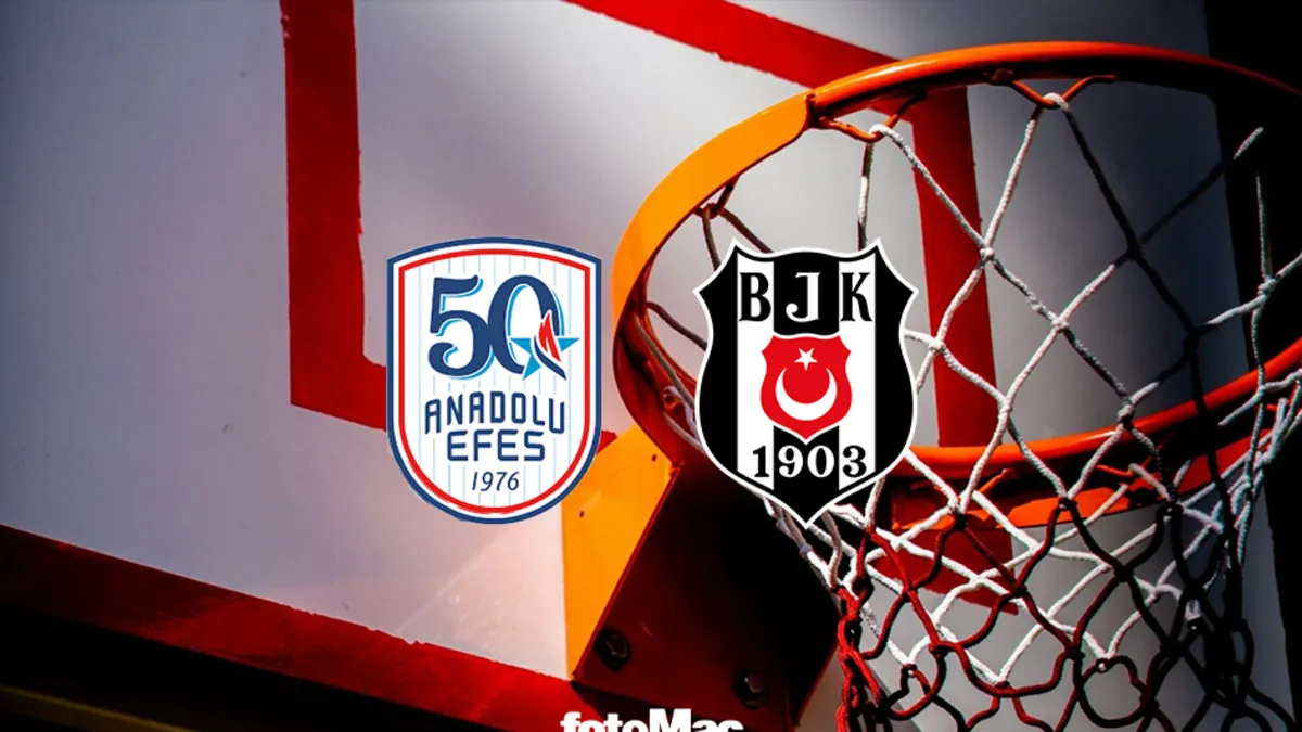 Anadolu Efes - Beşiktaş Maçı Ne Zaman, Saat Kaçta ve Hangi Kanalda?