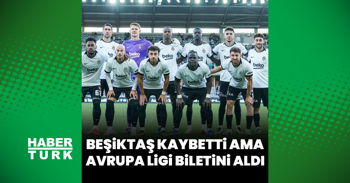 Beşiktaş, Kauno Zalgiris'e 1-0 yenildi ama Avrupa Ligi'ne yükseldi