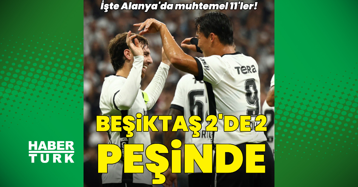 Beşiktaş, Alanyaspor ile 11. randevusuna çıkıyor
