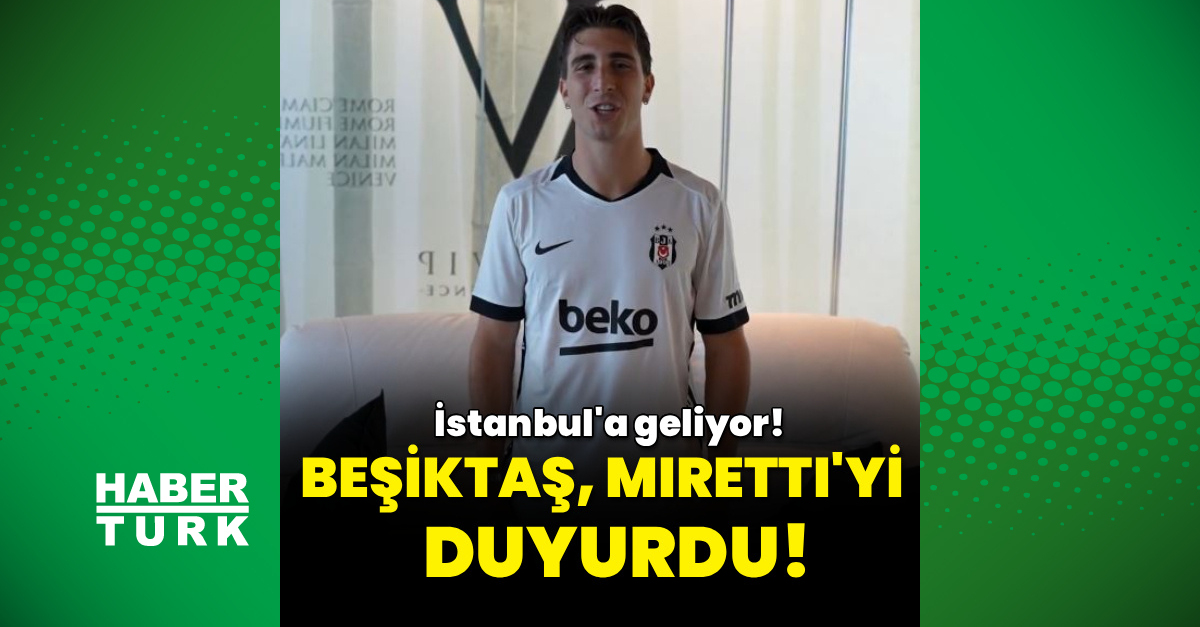 Beşiktaş, Fabio Miretti'yi İstanbul'a davet etti!