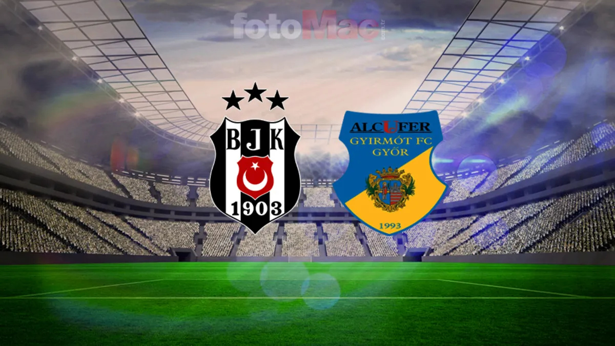 Beşiktaş'ın Gyirmot ile Hazırlık Maçı Detayları Açıklandı