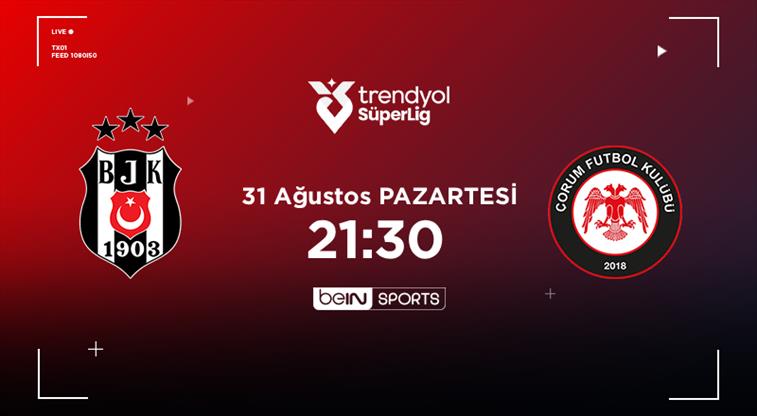 Beşiktaş, Arca Çorum FK ile Süper Lig'de galibiyet peşinde
