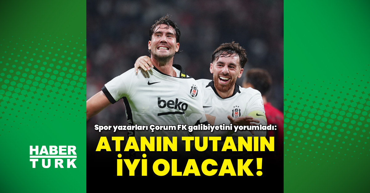Beşiktaş, Çorum FK'yı 6-2 ile geçerek derbi öncesi mesajını verdi!