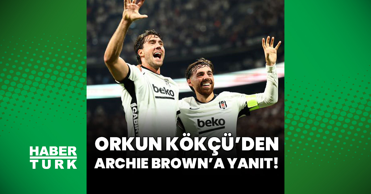 Beşiktaş, Çorum FK'yı 6-2 mağlup etti; Orkun Kökçü'den Dusan Tadic ve Archie Brown'a yanıt