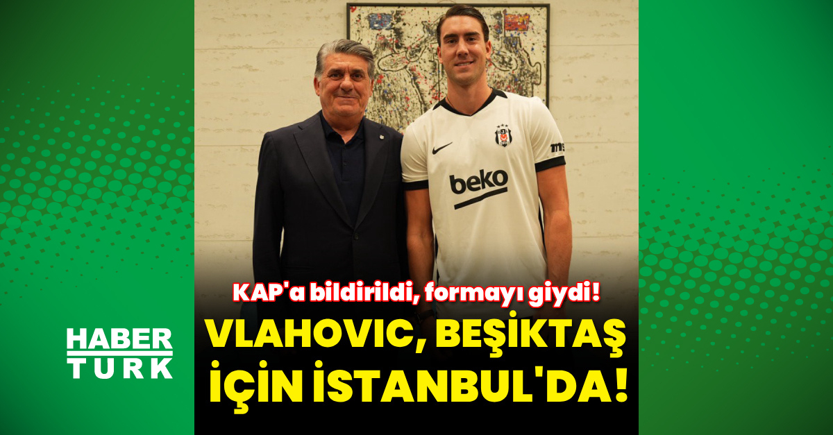 Beşiktaş, Dusan Vlahovic ile transfer görüşmelerine başladı!